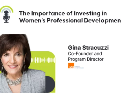 The Importance of Investing in Women’s Professional Development with Gina Stracuzzi joining the Sunny Side Up Podcast